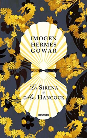 La sirena e Mrs Hancock: Una storia in tre libri (Supercoralli)